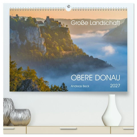 Große Landschaft Obere Donau (hochwertiger Premium Wandkalender 2027 DIN A2 quer), Kunstdruck in Hochglanz