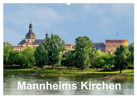 Mannheims Kirchen (Wandkalender 2026 DIN A2 quer), CALVENDO Monatskalender