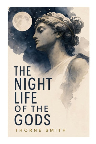 The Night Life of the Gods
