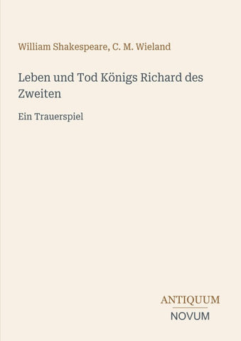 Leben und Tod Königs Richard des Zweiten