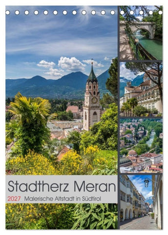 Stadtherz MERAN (Tischkalender 2027 DIN A5 hoch), CALVENDO Monatskalender