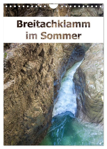 Breitachklamm im Sommer (Wandkalender 2027 DIN A4 hoch), CALVENDO Monatskalender