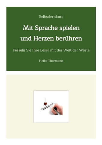 Selbstlernkurs: Mit Sprache spielen und Herzen berühren