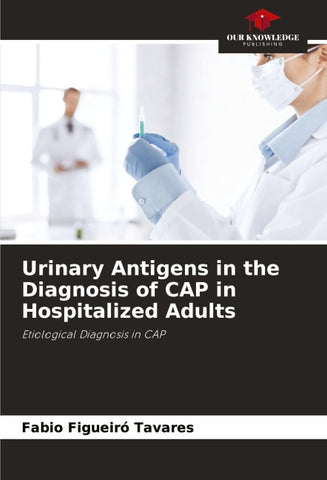 Urinary Antigens in the Diagnosis of CAP in Hospitalized Adults