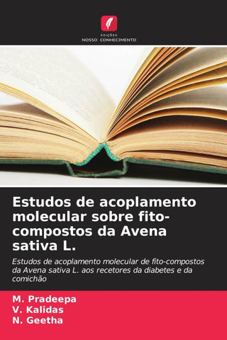 Estudos de acoplamento molecular sobre fito-compostos da Avena sativa L.