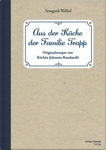 Aus der Küche der Familie Trapp