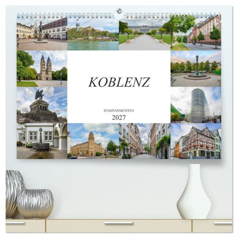 Koblenz Stadtansichten (hochwertiger Premium Wandkalender 2027 DIN A2 quer), Kunstdruck in Hochglanz
