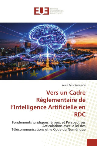 Vers un Cadre Réglementaire de l'Intelligence Artificielle en RDC