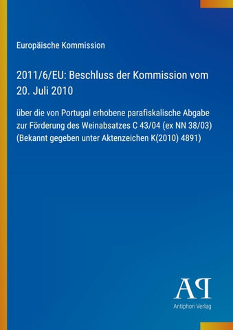 2011/6/EU: Beschluss der Kommission vom 20. Juli 2010