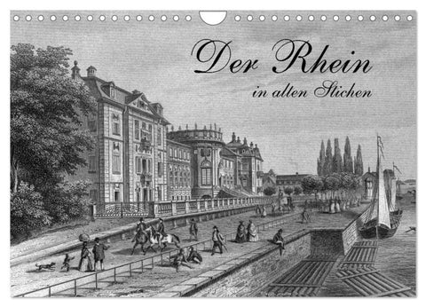Der Rhein in alten Stichen (Wandkalender 2026 DIN A4 quer), CALVENDO Monatskalender