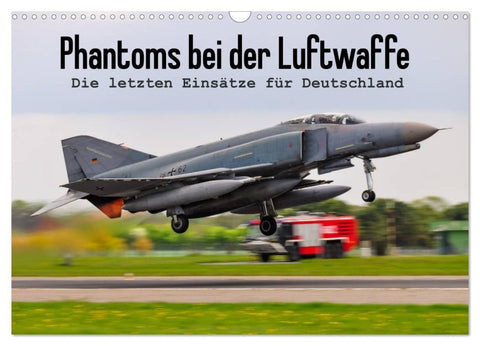 Phantoms bei der Luftwaffe (Wandkalender 2026 DIN A3 quer), CALVENDO Monatskalender