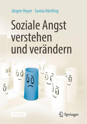 Soziale Angst verstehen und verändern