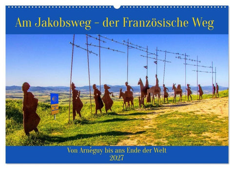 Am Jakobsweg - der Französische Weg (Wandkalender 2027 DIN A2 quer), CALVENDO Monatskalender
