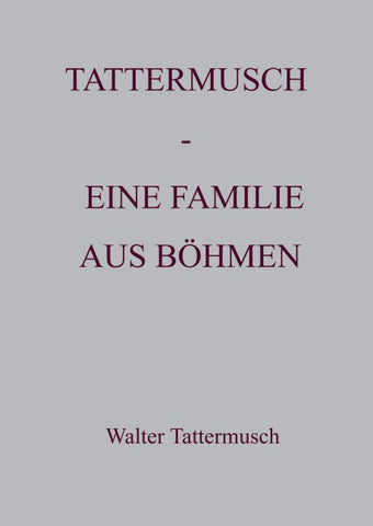 Tattermusch - eine Familie aus Böhmen
