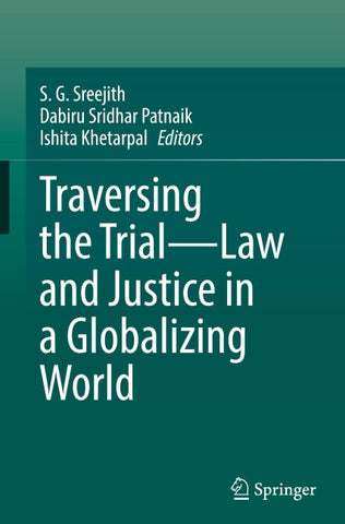 Traversing the Trial—Law and Justice in a Globalizing World