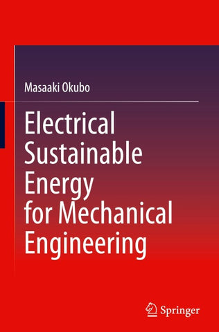Electrical Sustainable Energy for Mechanical Engineering