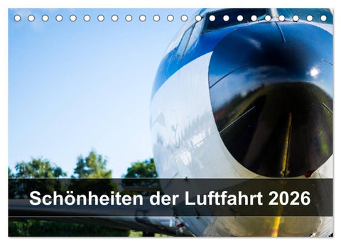 Schönheiten der Luftfahrt 2026 (Tischkalender 2026 DIN A5 quer), CALVENDO Monatskalender