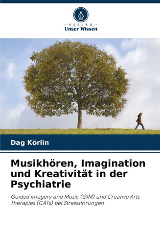 Musikhören, Imagination und Kreativität in der Psychiatrie