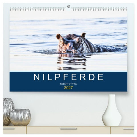 Nilpferde, Kolosse in Afrika (hochwertiger Premium Wandkalender 2027 DIN A2 quer), Kunstdruck in Hochglanz