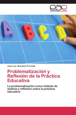 Problematización y Reflexión de la Práctica Educativa