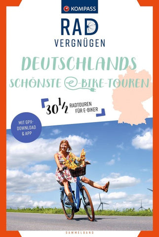 KOMPASS Radvergnügen Deutschlands schönste E-Bike-Touren
