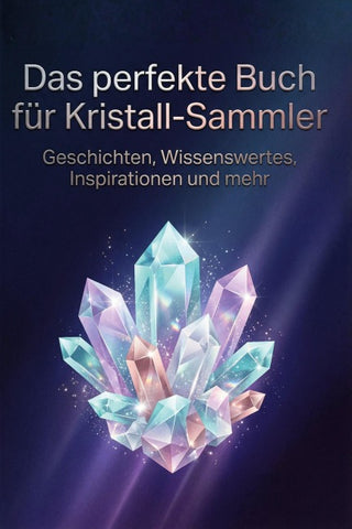 Das perfekte Buch für Kristall-Sammler