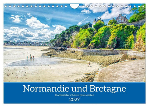 Normandie und Bretagne - Frankreichs schöner Nordwesten (Wandkalender 2027 DIN A4 quer), CALVENDO Monatskalender
