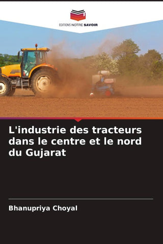 L'industrie des tracteurs dans le centre et le nord du Gujarat