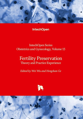 Fertility Preservation - Theory and Practice Experience