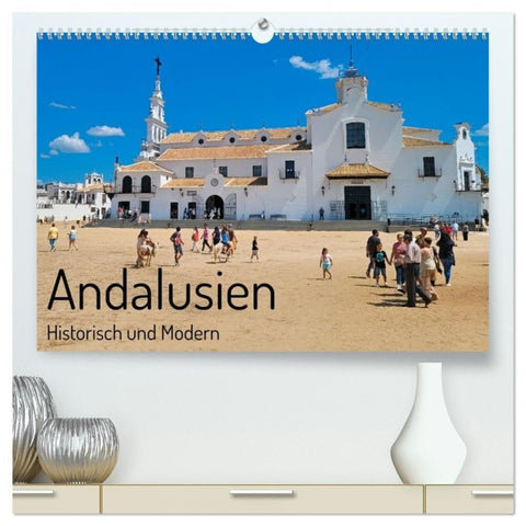 Andalusien, historisch und modern (hochwertiger Premium Wandkalender 2026 DIN A2 quer), Kunstdruck in Hochglanz