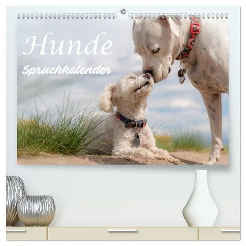 Hunde Spruchkalender (hochwertiger Premium Wandkalender 2026 DIN A2 quer), Kunstdruck in Hochglanz