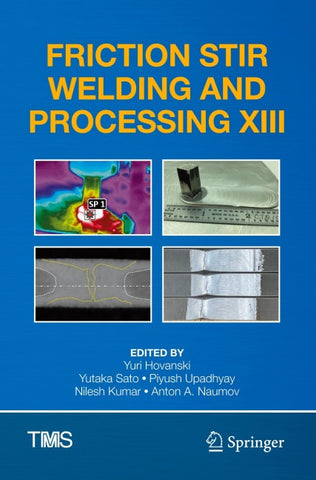 Friction Stir Welding and Processing XIII
