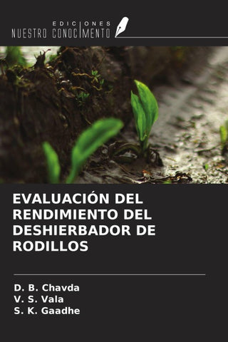 EVALUACIÓN DEL RENDIMIENTO DEL DESHIERBADOR DE RODILLOS