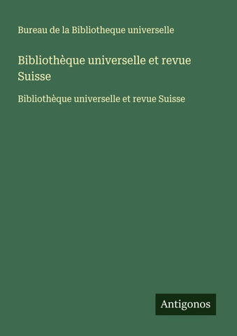 Bibliothèque universelle et revue Suisse
