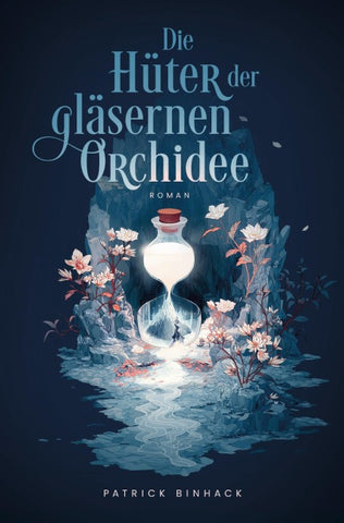 Die Hüter der gläsernen Orchidee