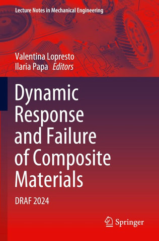 Dynamic Response and Failure of Composite Materials
