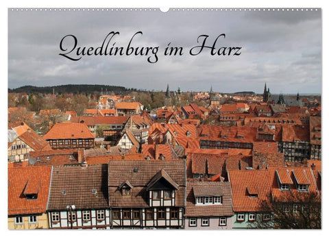 Quedlinburg im Harz (Wandkalender 2026 DIN A2 quer), CALVENDO Monatskalender
