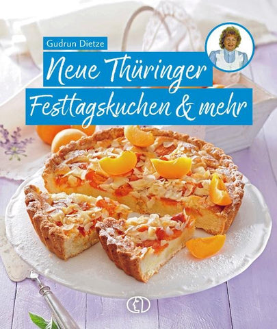 Neue Thüringer Festtagskuchen & mehr