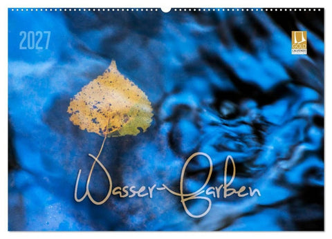 Wasser-Farben (Wandkalender 2027 DIN A2 quer), CALVENDO Monatskalender