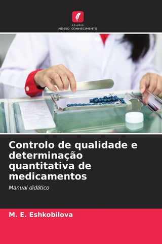 Controlo de qualidade e determinação quantitativa de medicamentos