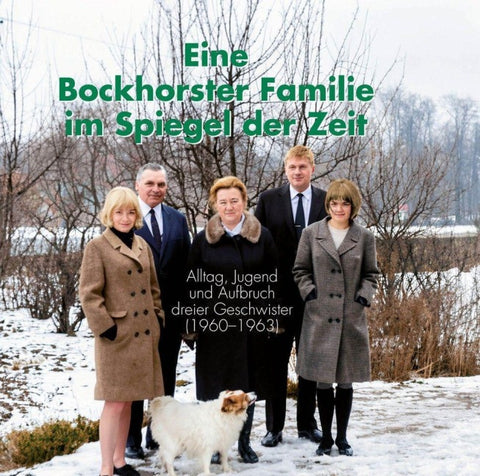 Eine Bockhorster Familie im Spiegel der Zeit