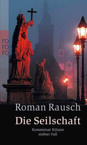 Die Seilschaft: Kommissar Kilians siebter Fall