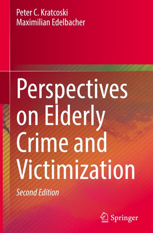 Perspectives on Elderly Crime and Victimization