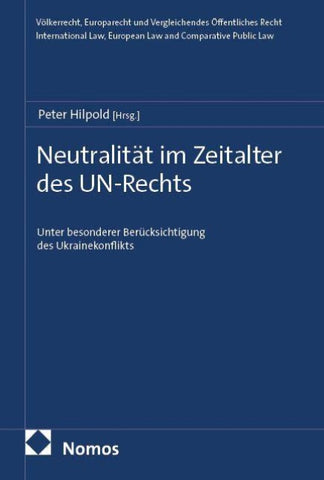 Neutralität im Zeitalter des UN-Rechts