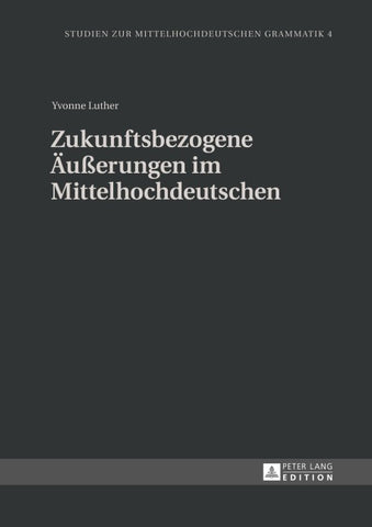Zukunftsbezogene Äußerungen im Mittelhochdeutschen