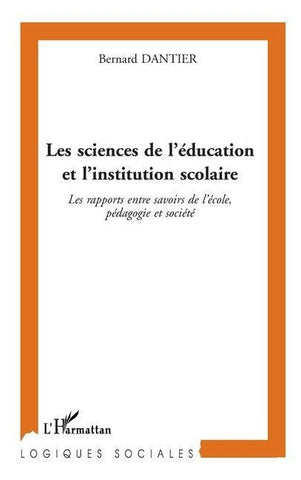 LES SCIENCES DE L'ÉDUCATION ET L'INSTITUTION SCOLAIRE