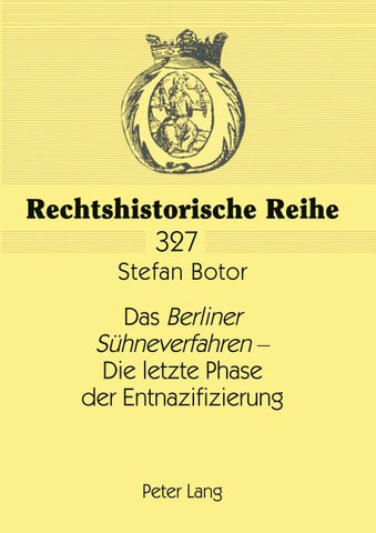 Das «Berliner Sühneverfahren» – Die letzte Phase der Entnazifizierung