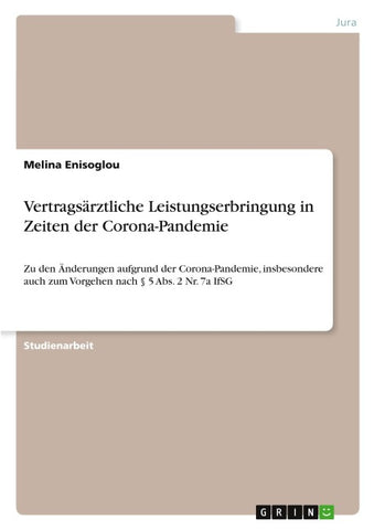 Vertragsärztliche Leistungserbringung in Zeiten der Corona-Pandemie