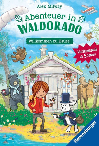 Abenteuer in Waldorado. Willkommen zu Hause - Band 1