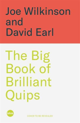 The Big Book of Brilliant Quips